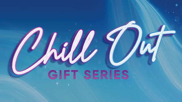 Chill Out Gift Series