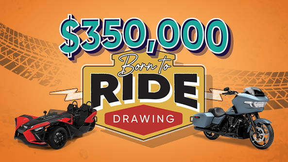 $350,000 June July Born To Ride Drawing