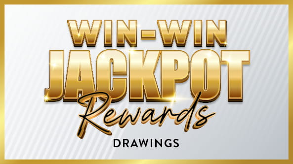 Win-Win Jackpot Rewards Drawings