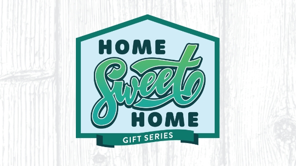 Home Sweet Home Earn and Get Series
